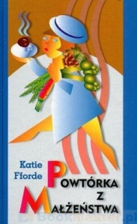 Fforde Katie — Powtórka z małżeństwa