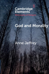 Anne Jeffrey — God and Morality