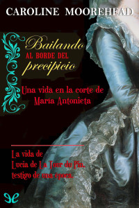 Caroline Moorehead — Bailando al borde del precipicio