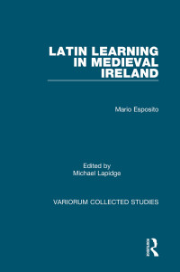 Mario Esposito & Michael Lapidge — Latin Learning in Mediaeval Ireland