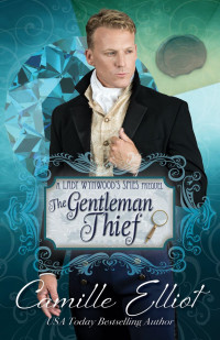 Camille Elliot — The Gentleman Thief