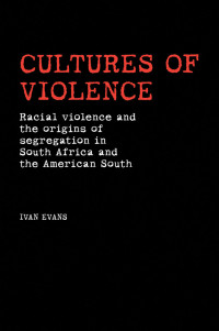 Ivan Evans; — Cultures of Violence