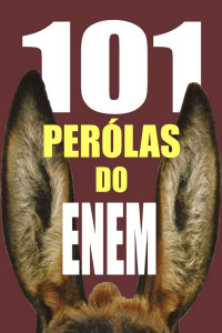 Fernando Bragança — 101 Pérolas do ENEM