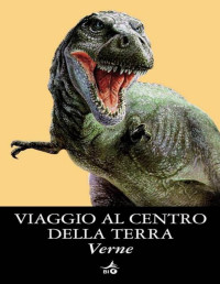 Jules verne — Viaggio al centro della Terra (Biblioteca Ideale Giunti) (Italian Edition)