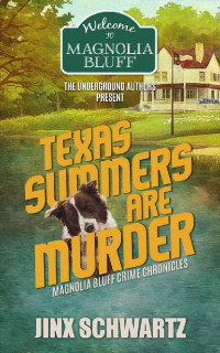 Jinx Schwartz — Texas Summers Are Murder