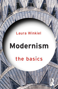 Laura Winkiel; — Modernism: The Basics