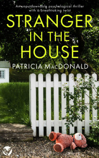 Patricia MacDonald — Stranger in the House