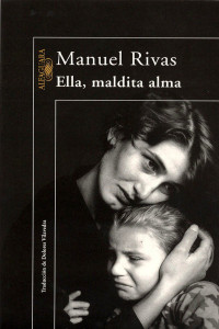Manuel Rivas — Ella, maldita alma