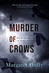 Margaret Duffy — A Murder of Crows (Ingrid Langley and Patrick Gillard 01] 