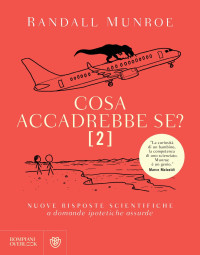 Randall Munroe — Cosa accadrebbe se? [2]