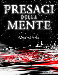 Massimo Stella — Presagi della Mente