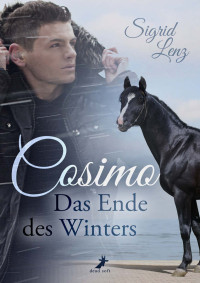 Sigrid Lenz [Lenz, Sigrid] — Cosimo - Das Ende des Winters (German Edition)