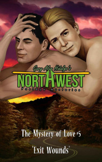 Gary Alan Hidalgo — Exit Wounds (Northwest Passage Mysteries Book 5)