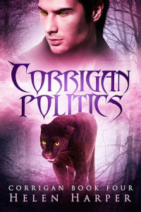 Helen Harper [Harper, Helen] — Corrigan Politics: Blood Politics (Corrigan Series Book 4)