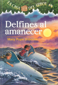 Mary Pope Osborne — Delfines Al Amanecer