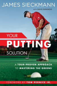 James Sieckmann — Your Putting Solution