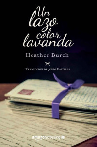 Heather Burch — Un lazo color lavanda