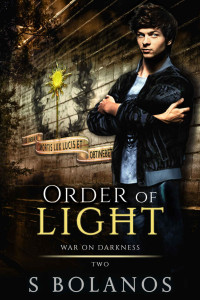 S Bolanos — Order of Light: War on Darkness Book Two
