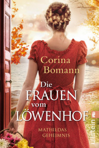 Bomann, Corina — [Die Frauen vom Löwenhof 01] • Die Frauen vom Löwenhof