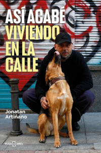 Jonatan Artiñano — Así acabé viviendo en la calle