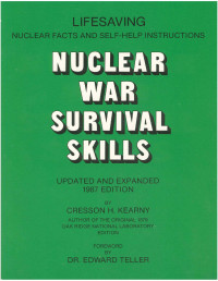 Cresson Kearny — Nuclear War Survival Skills