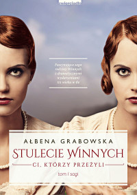 Ałbena Grabowska — Stulecie Winnych