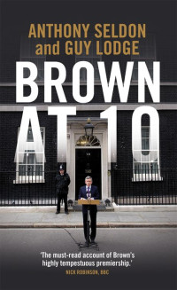 Anthony Seldon — Brown at 10