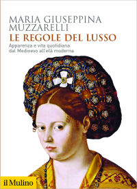 Maria Giuseppina, Muzzarelli; — Le regole del lusso