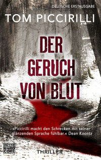 Piccirilli, Tom — Der Geruch von Blut