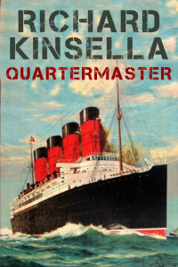 Richard Kinsella — Creswell Trilogy 01: Quartermaster