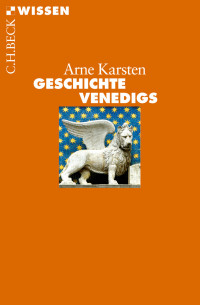 Karsten, Arne — Geschichte Venedigs