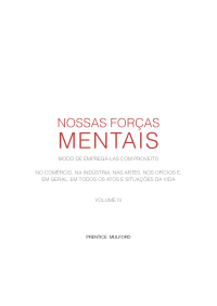 Prentice Mulford — Nossas Forças Mentais - Modo de Empregá-las com Proveito - Vol. IV