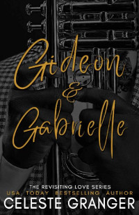 Celeste Granger — Gideon & Gabrielle
