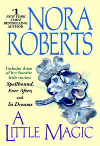 Nora Roberts — A Little Magic