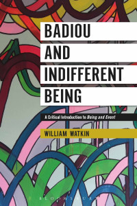 William Watkin — Badiou and Indifferent Being