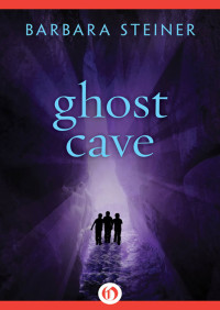 Barbara Steiner — Ghost Cave