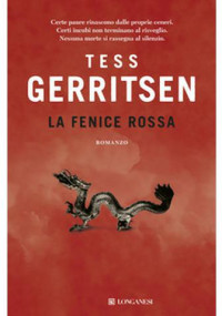 Tess Gerritsen [Gerritsen, Tess] — La fenice rossa