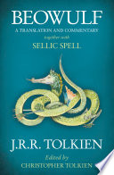 J. R. R. Tolkien, Christopher Tolkien — Beowulf: A Translation and Commentary, together with Sellic Spell