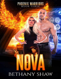 Bethany Shaw — Nova (Phoenix Warriors Book 3)