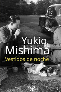 Yukio Mishima — Vestidos De Noche