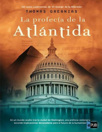 Thomas Greanias — La Profecia De La Atlantida