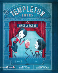 Ellis Weiner — The Templeton Twins Make a Scene