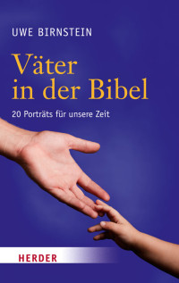 Birnstein, Uwe — Väter in der Bibel