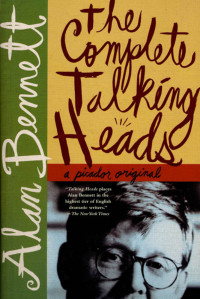 Alan Bennett — The Complete Talking Heads