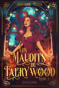  Amandine Peter — Les Maudits de Faerywood: livre 1 (French Edition)