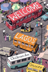 Chibundu Onuzo — Welcome to Lagos