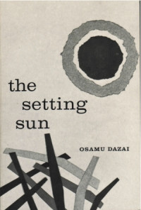 Osamu Dazai, Donald Keene (translation) — The Setting Sun