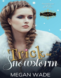 Megan Wade [Wade, Megan] — Trick or Snowstorm (Tiaras & Treats Book 14)