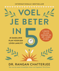 Rangan Chatterjee — Voel je Beter in 5