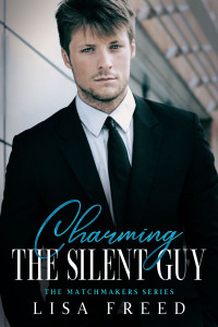 Lisa Freed — Charming the Silent Guy : Imperfect Heroes